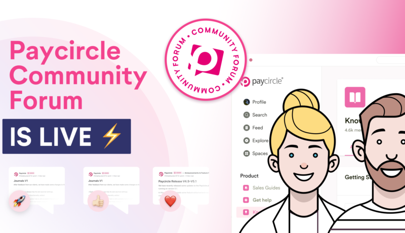 Announcing the launch of the Paycircle User Community Forum!